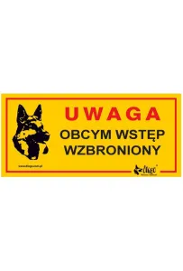 Dingo Tabliczka ostrzegawcza "Uwaga Obcym wstęp wzbroniony"